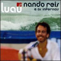 Luau MTV Nando Reis E os Infernais von Nando Reis