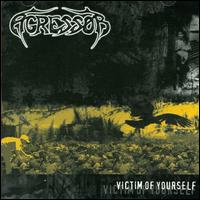 Victim of Yourself von Agressor