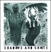 Shadows and Ghosts von Slander