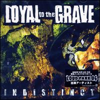 Indistinct von Loyal to the Grave