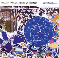 Corn Meal Dance von William Parker