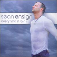 Everytime It Rains von Sean Ensign