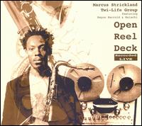 Open Reel Deck von Marcus Strickland