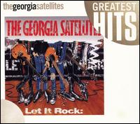 Let It Rock: The Best of the Georgia Satellites von The Georgia Satellites