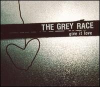 Give It Love von The Grey Race