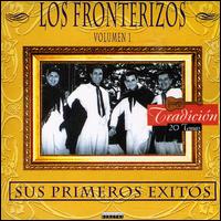 Sus Primeros Exitos, Volumen 1 von Los Fronterizos