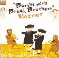 Borsht with Bread, Brothers/Klezmer von Yale Strom