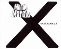 Generazione X [Single] von Mondo Marcio