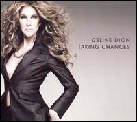 Taking Chances von Celine Dion