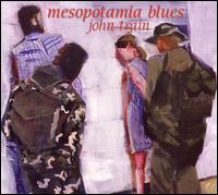 Mesopotamia Blues von John Train