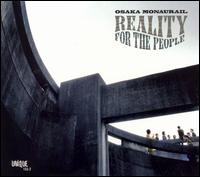 Reality for the People von Osaka Monaurail