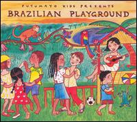 Putumayo Kids Presents: Brazilian Playground von Putumayo Kids