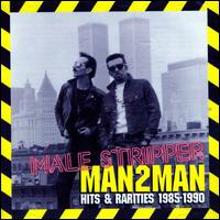 Male Stripper: Hits & Rarities 1985-1990 von Man 2 Man