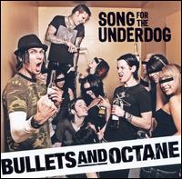 Song for the Underdog von Bullets and Octane