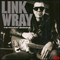 Pathway Sessions von Link Wray