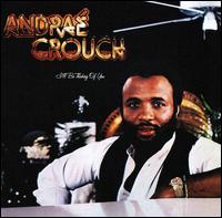 I'll Be Thinking of You von Andraé Crouch