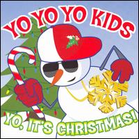 Yo! It's Christmas von Yo Yo Yo Kids