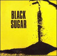 Black Sugar von Black Sugar