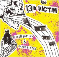 Broken Bottles & Razor Blades von The Thirteenth Victim