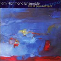 Live at Cafe Metropol von Kim Richmond