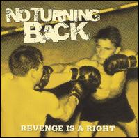 Revenge Is a Right von No Turning Back