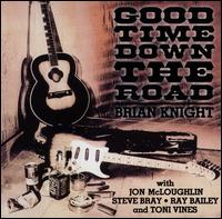 Good Time Down the Road von Brian Knight