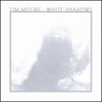 White Shadows von Tim Moore