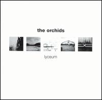 Lyceum von The Orchids