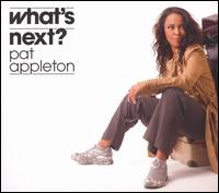 What's Next? von Pat Appleton