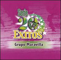 Serie 20 Exitos von Grupo Maravilla