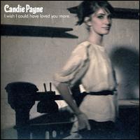 I Wish I Could Have Loved You [UK 7"] von Candie Payne