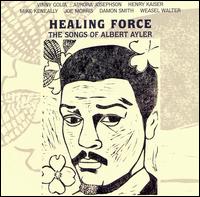 Healing Force: The Songs of Albert Ayler von Beer for Dolphins