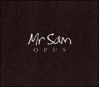 Opus von Mr Sam