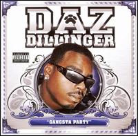 Gangsta Party von Daz Dillinger