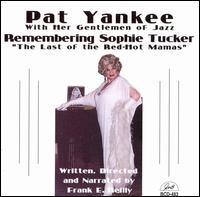 Remembering Sophie Tucker von Pat Yankee