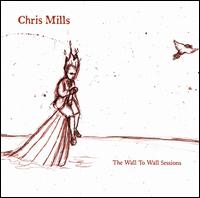 Wall to Wall Sessions von Chris Mills