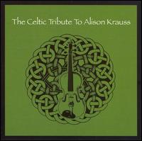 Celtic Tribute to Alison Krauss von Various Artists