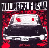 Goin' South von Killing California