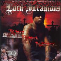 Man, The Myth, The Legacy von Lord Infamous