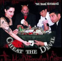 Cheat the Devil von The Young Werewolves