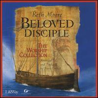 Beloved Disciple: The Worship Collection von Beth Moore