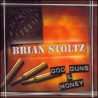 God, Guns & Money von Brian Stoltz