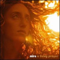 Living Prayer von Mira