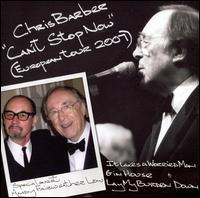 Can't Stop Now: European Tour 2007 von Chris Barber