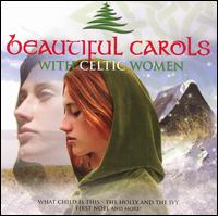 Beautiful Carols with Celtic Women von Various Artists