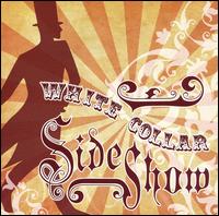 White Collar Side Show von White Collar Side Show