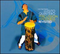 Percussion Maddness Revisited von Luisito Quintero