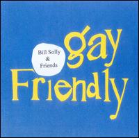 Gay Friendly von Bill Solly