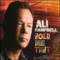 Hold Me Tight von Ali Campbell