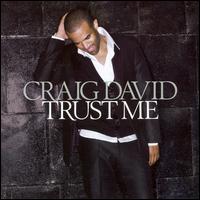 Trust Me von Craig David